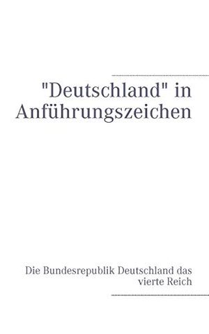Cover Art for 9783842380080, "Deutschland" in Anf Hrungszeichen by Gregor Paul Braun