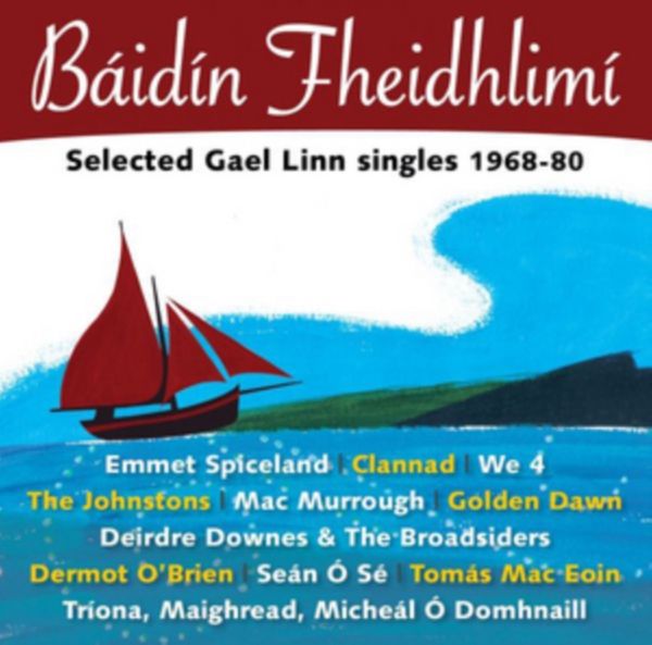 Cover Art for 0656297012044, Baidin Fheidhlimi: Selected Gael Linn Singles 1968-1980 / Various (IMPORT) by Unknown