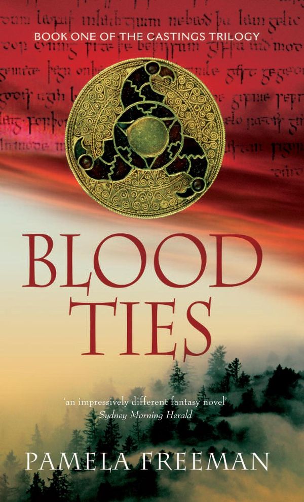 Cover Art for 9780733625312, Blood Ties (Castings Trilogy Bk 1) by Pamela Freeman