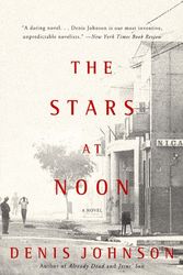 Cover Art for 9780060976101, The Stars at Noon by Denis Johnson