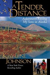 Cover Art for 9780882407722, A Tender Distance by Kaylene Johnson