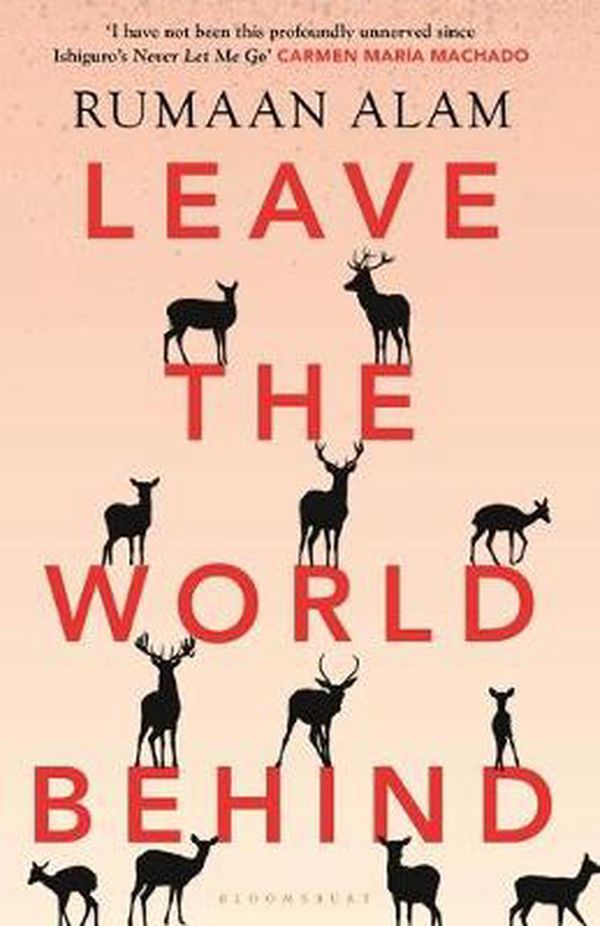 Cover Art for 9781526633088, Leave the World Behind by Rumaan Alam