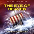 Cover Art for 9781405914420, The Eye of Heaven by Clive Cussler, Russell Blake