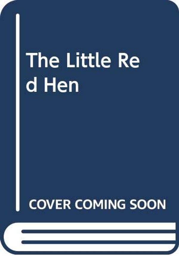 Cover Art for 9780434939015, The Little Red Hen by Paul Galdone