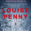 Cover Art for 9781529379389, The Madness of Crowds by Louise Penny