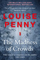 Cover Art for 9781529379389, The Madness of Crowds by Louise Penny