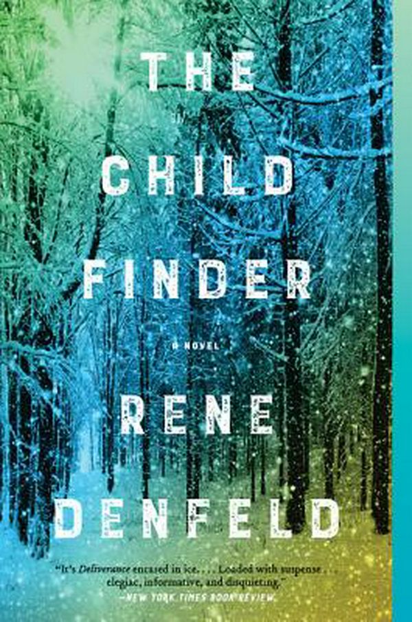 Cover Art for 9780062659064, The Child Finder by Rene Denfeld