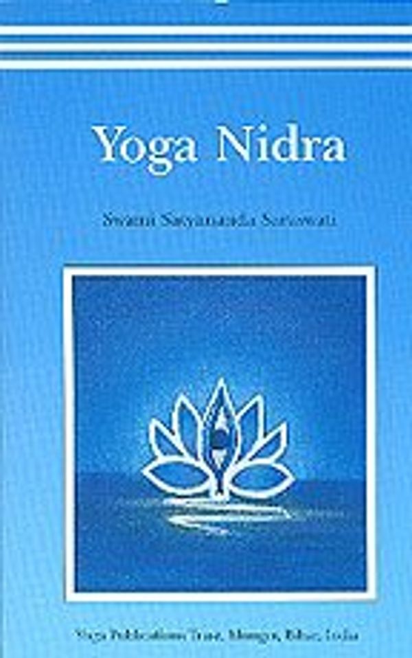 Cover Art for B002F4RAD4, Yoga Nidra by Swami Satyananda Saraswati