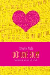 Cover Art for 9781442457324, OCD Love Story by Corey Ann Haydu