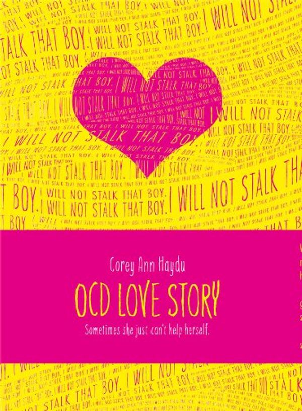 Cover Art for 9781442457324, OCD Love Story by Corey Ann Haydu