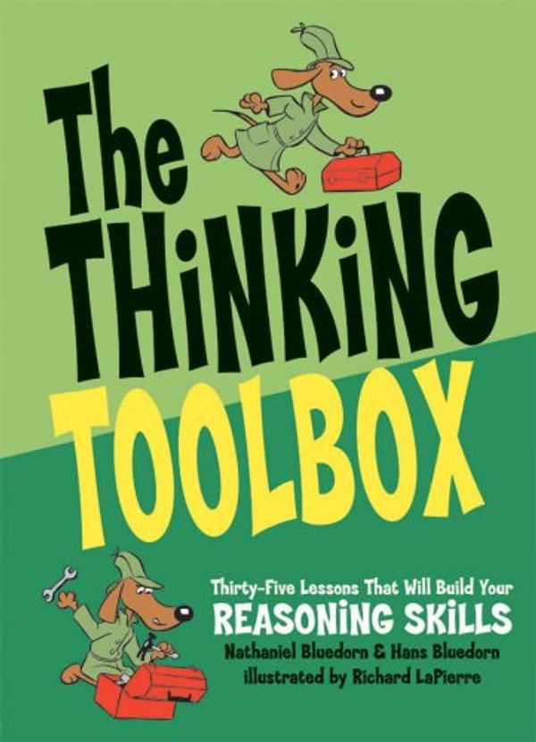 Cover Art for 9780974531519, The Thinking Toolbox by Nathaniel Bluedorn, Hans Bluedorn