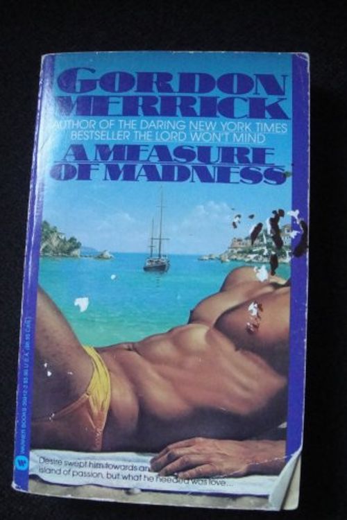 Cover Art for 9780446359122, Measure of Madness by Gordon Merrick