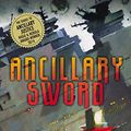 Cover Art for 8601410691646, Ancillary Sword by Ann Leckie