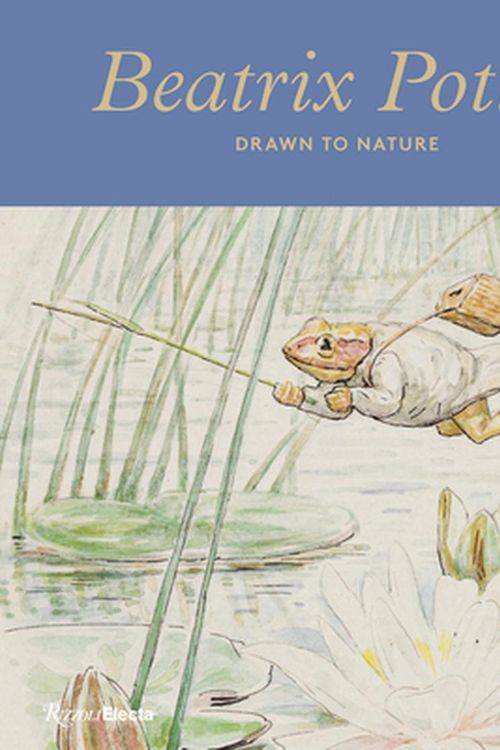 Cover Art for 9780847871438, Beatrix Potter: Drawn to Nature by Annemarie Bilclough