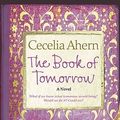 Cover Art for 9780061706301, The Book of Tomorrow by Cecelia Ahern