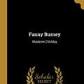 Cover Art for 9780469493025, Fanny Burney by Austin Dobson