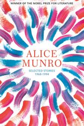 Cover Art for 9781784876883, A Wilderness Station: Selected Stories, 1968 - 1994 by Alice Munro