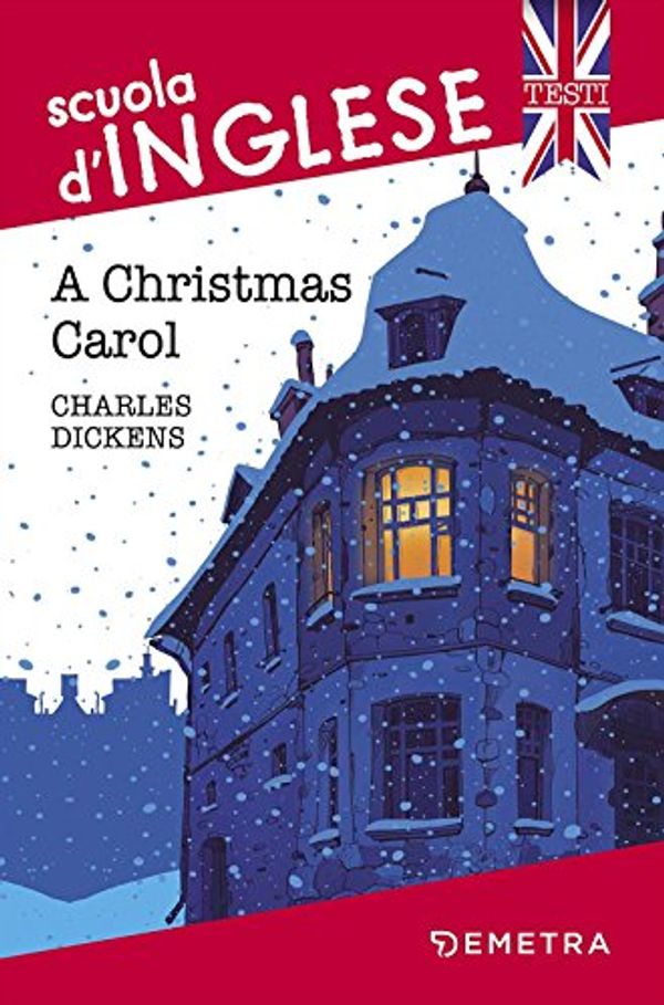 Cover Art for 9788844049799, A Christmas Carol by Charles Dickens