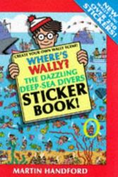 Cover Art for 9780744536157, Where's Wally?: Dazzling Deep-sea Divers Sticker Book by Martin Handford
