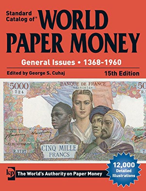 Cover Art for 9781440242670, Standard Catalog of World Paper Money, General Issues, 1368-1960 (Standard Catlog of World Paper Money Vol 2: General Issues) by 