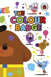 Cover Art for 9781405950770, Hey Duggee: The Colour Badge by Hey Duggee