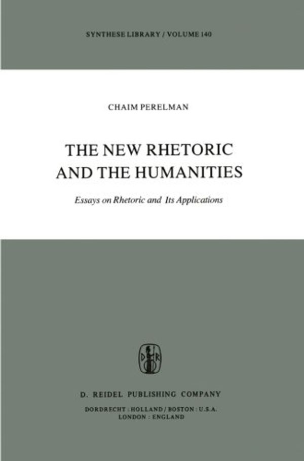 Cover Art for 9789027710192, The New Rhetoric and the Humanities by Chaim Perelman
