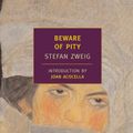 Cover Art for 9781590172001, Beware of Pity by Stefan Zweig