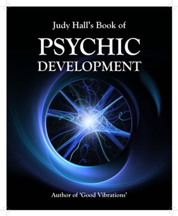 Cover Art for 9781902405940, Judy Hall's Book of Psychic Development by Judy Hall