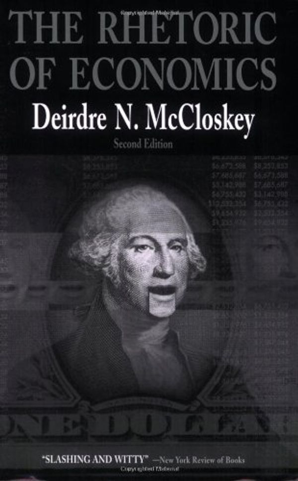 Cover Art for 9780299158132, The Rhetoric of Economics by Deirdre N. McCloskey