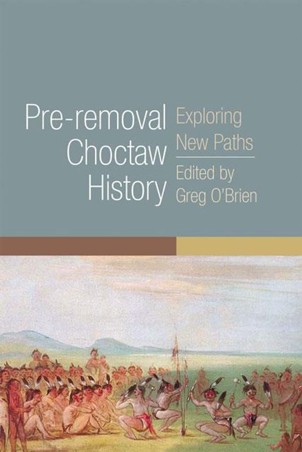 Cover Art for 9780806149882, Pre-removal Choctaw History by Greg O'Brien