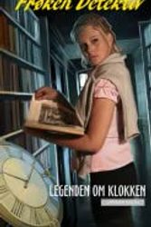 Cover Art for 9788202299439, Nye Frøken Detektiv 12: Legenden om klokken by Carolyn Keene