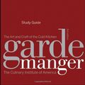 Cover Art for 9780470282267, Garde Manger: Study Guide by The Culinary Institute of America (cia)