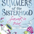 Cover Art for 9780552556392, Summers of the Sisterhood: Forever in Blue by Ann Brashares