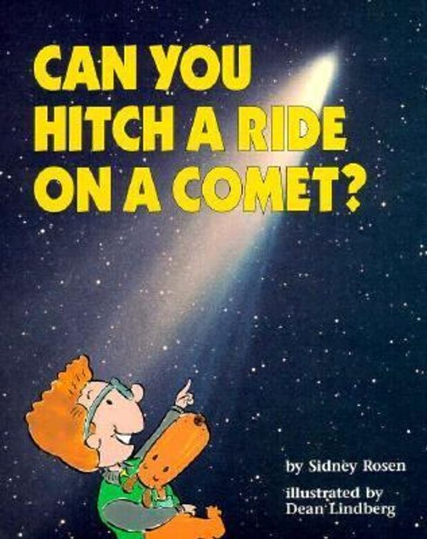 Cover Art for 9780876147733, Can You Hitch a Ride on a Comet? (Question of Science Book Series) by Sidney Rosen