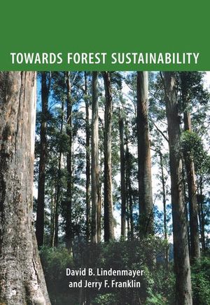 Cover Art for 9780643100053, Towards Forest Sustainability by David Lindenmayer, Jerry Franklin