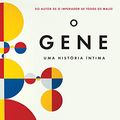 Cover Art for 9788535928075, O Gene (Em Portuguese do Brasil) by Siddhartha Mukherjee