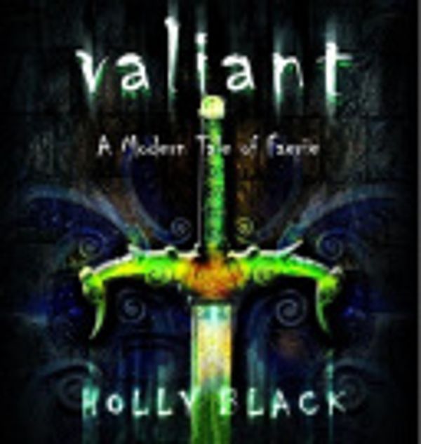Cover Art for 9780739386231, Valiant by Holly Black