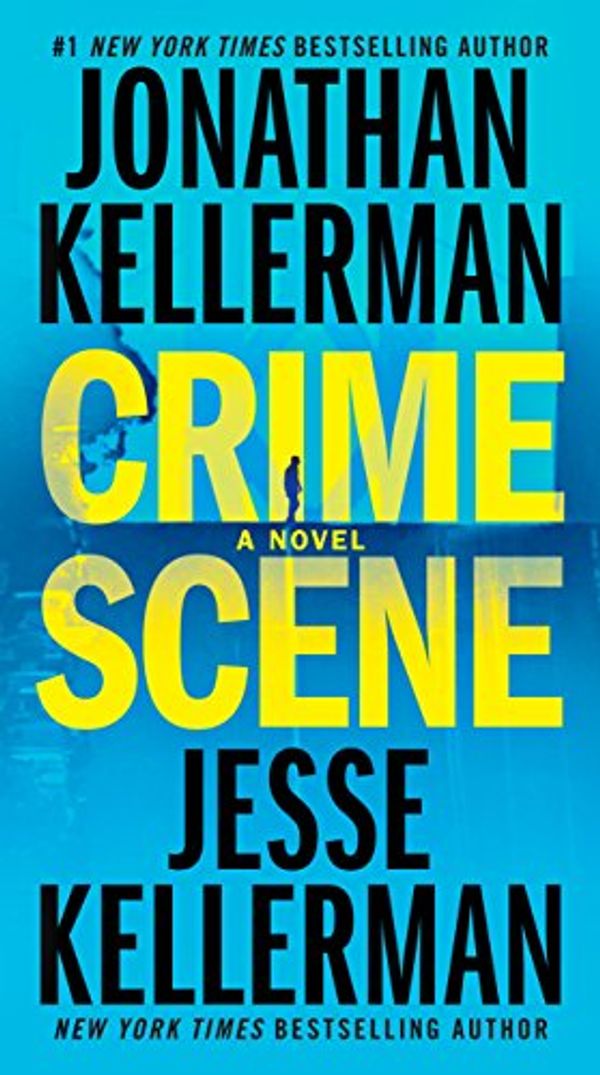 Cover Art for B01N9DYCT2, Crime Scene: A Novel (Clay Edison Book 1) by Jonathan Kellerman, Jesse Kellerman