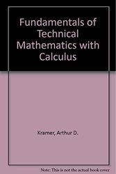 Cover Art for 9780070354449, Fundamentals of Technical Mathematics with Calculus by Arthur D. Kramer