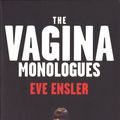 Cover Art for 9780748121540, The Vagina Monologues by Eve Ensler