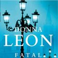 Cover Art for 9780099269304, Fatal Remedies: (Brunetti) by Donna Leon