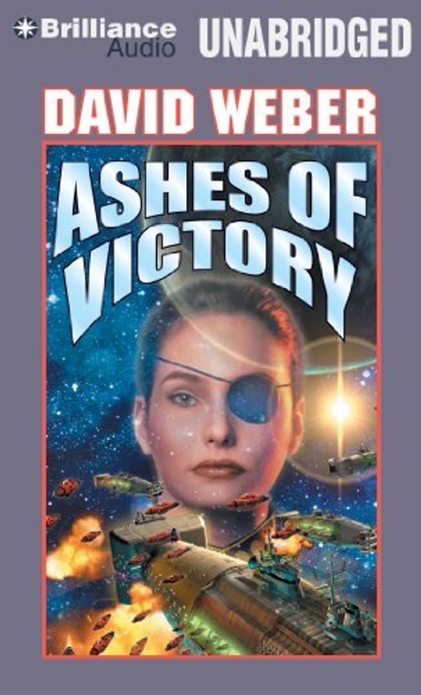 Cover Art for 9781469281537, Ashes of Victory by David Weber