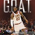 Cover Art for 9781454930983, G.O.A.T. - Lebron James: Making the Case for Greatest of All Time by Bob Gurnett