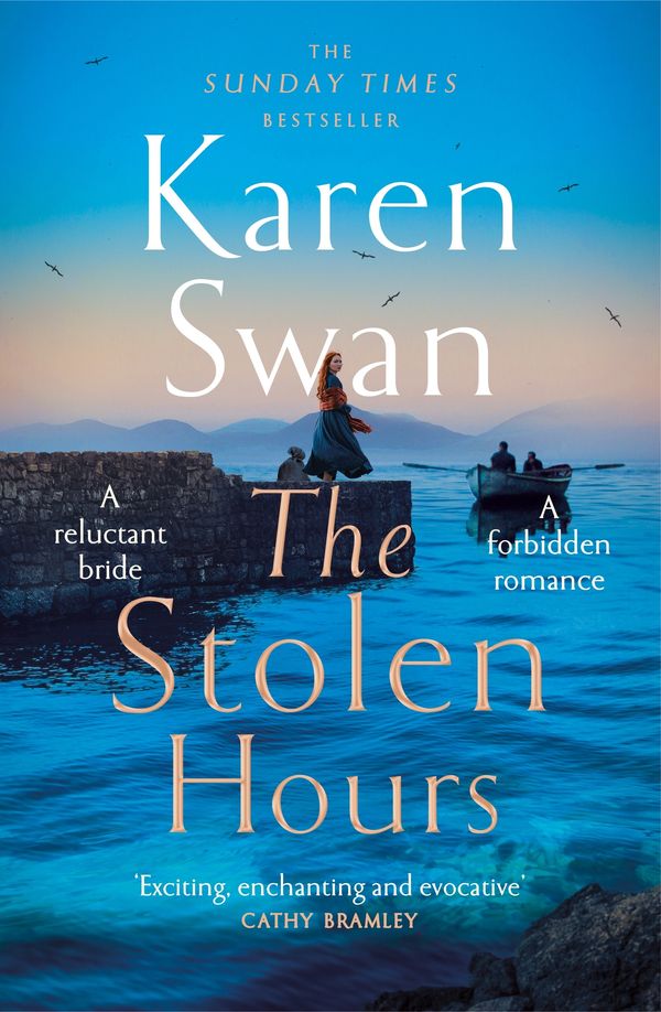 Cover Art for 9781529084412, The Stolen Hours (The Wild Isle Series, 2) by Karen Swan