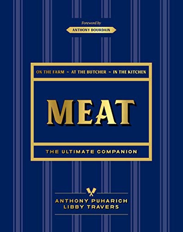 Cover Art for B07FSDYD7S, Meat: The ultimate companion by Anthony Puharich, Libby Travers