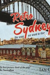 Cover Art for 9781742574400, Retro Sydney by Ian Collis