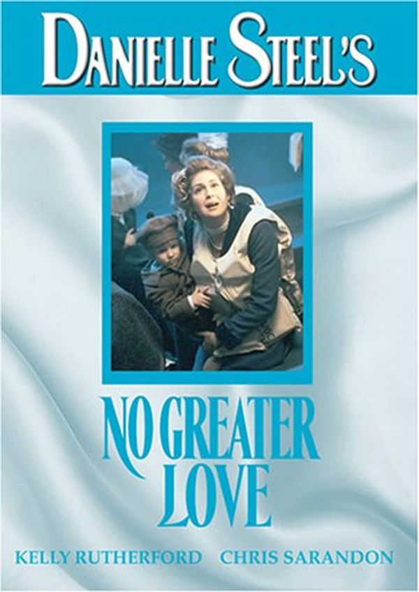 Cover Art for 0013131286298, Danielle Steel's: No Greater Love by Unknown