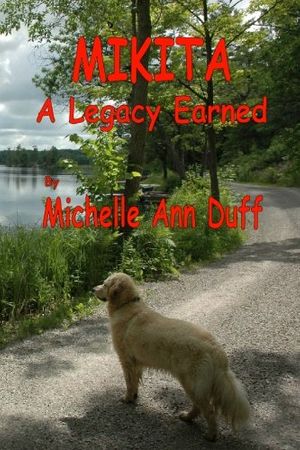 Cover Art for 9780968570630, Mikita: A Legacy Earned by Michelle Ann Duff