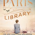 Cover Art for 9781529335446, The Paris Library: a novel of courage and betrayal in Occupied Paris by Janet Skeslien Charles