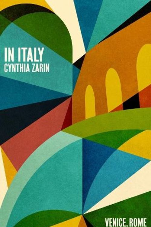 Cover Art for 9781914198700, In Italy: Venice, Rome and Beyond by Cynthia Zarin